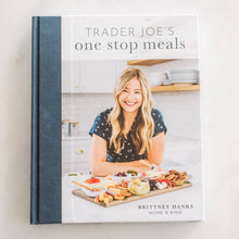 Load image into Gallery viewer, Trader Joe’s One Stop Meals Cookbook – 100+ Easy Recipes