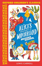 Load image into Gallery viewer, Alice's Adventures in Wonderland (Oxford Classics)