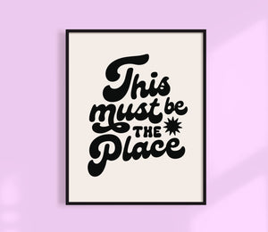 This Must Be The Place Print | Funky Retro Print