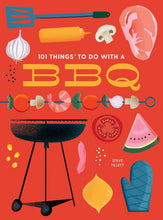 Load image into Gallery viewer, 101 Things to Do With a BBQ, new edition
