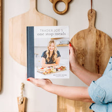 Load image into Gallery viewer, Trader Joe’s One Stop Meals Cookbook – 100+ Easy Recipes
