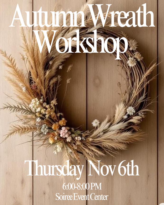 Autumn Wreath Workshop November 6th