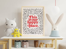 Load image into Gallery viewer, This Is Our Happy Place Print | Colorful Wall Art
